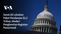 Senat AS Loloskan Paket Pendanaan $1,2 Triliun, Hindari Penghentian Kegiatan Pemerintah